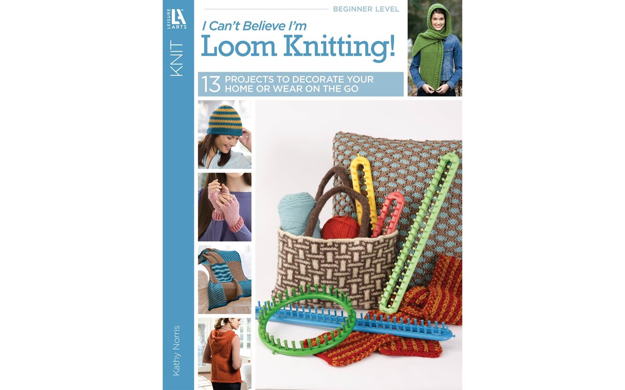 Leisure Arts Can't Believe I'm Loom Knitting Book